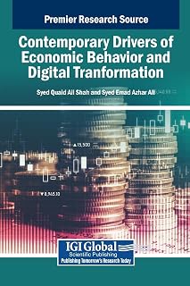 Contemporary Drivers of Economic Behavior and Digital Transformation