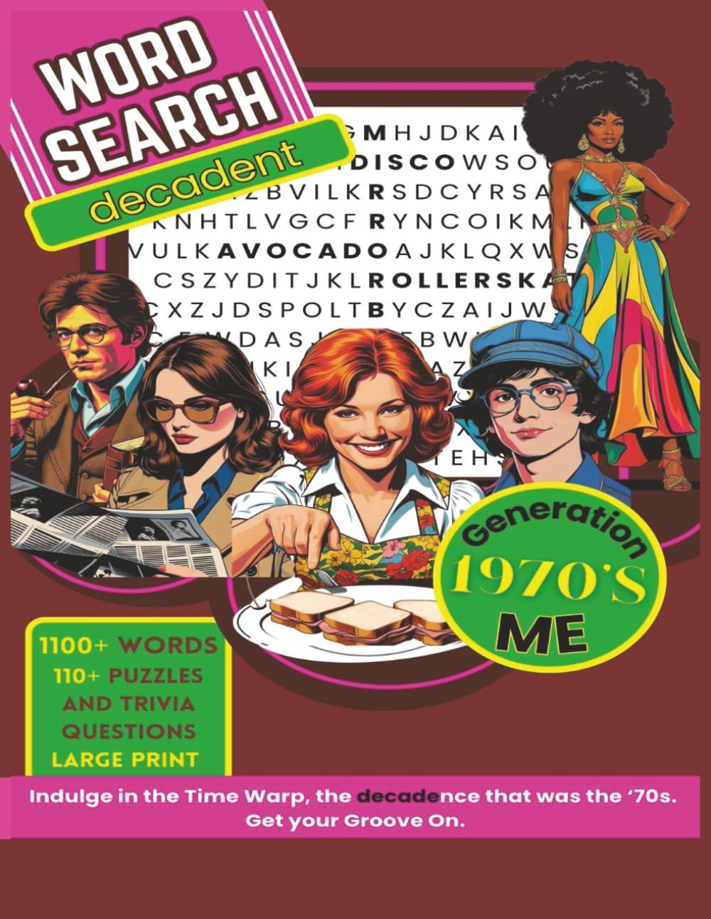 Word Search Decadent 1970s Generation Me: 8.5x11 inches| 120 pages| 110+ Word Search and Trivia Challenges | Large Print | Gift for Seniors, Students, Family, and History Buffs