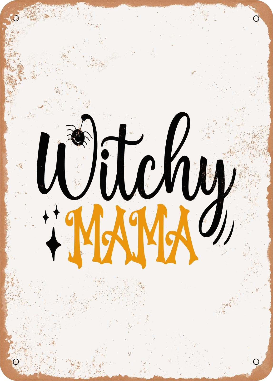 Metal Sign - Witchy Mama - Vintage Rusty Look home decor