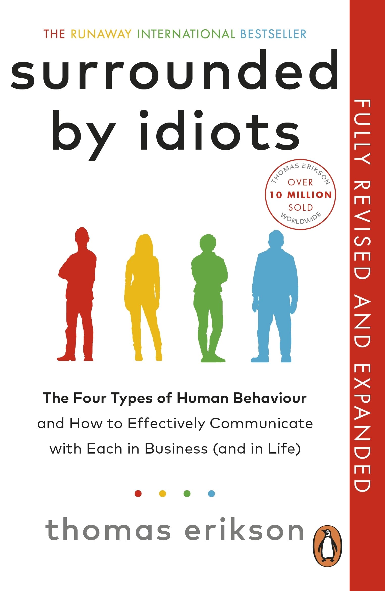 Surrounded by Idiots The Four Types of Human Behaviour and How to Effectively...