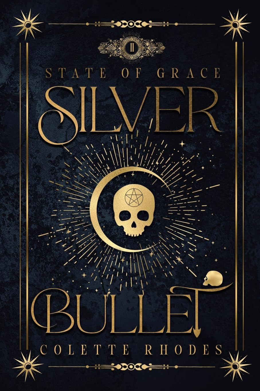 Silver Bullet: A Paranormal Reverse Harem Romance (State of Grace)