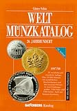  Weltmünzkatalog 20. Jahrhundert 1997/98. Mit aktuellen Marktpreisen