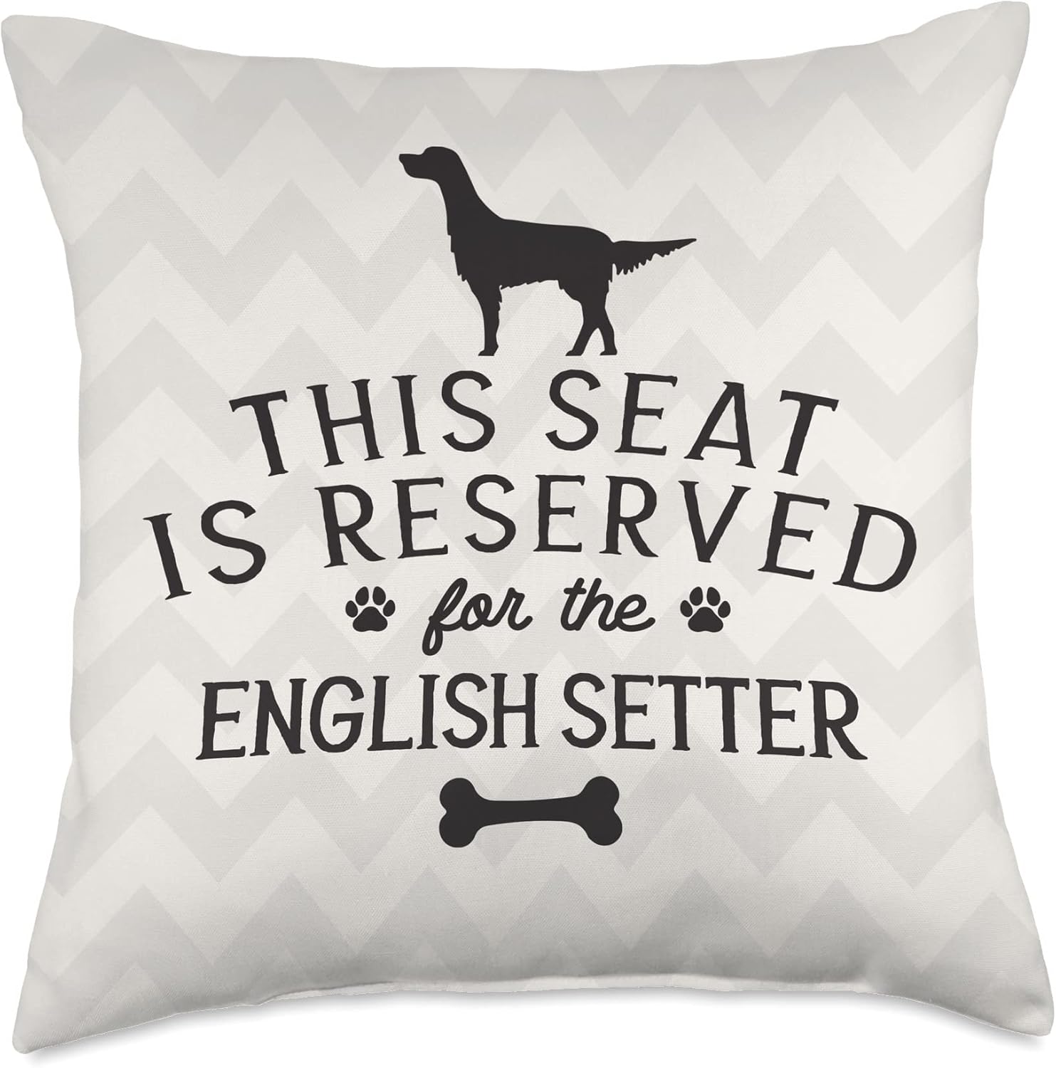 This Seat Reserved For English Setter Mom Dad Gift Throw Pillow
