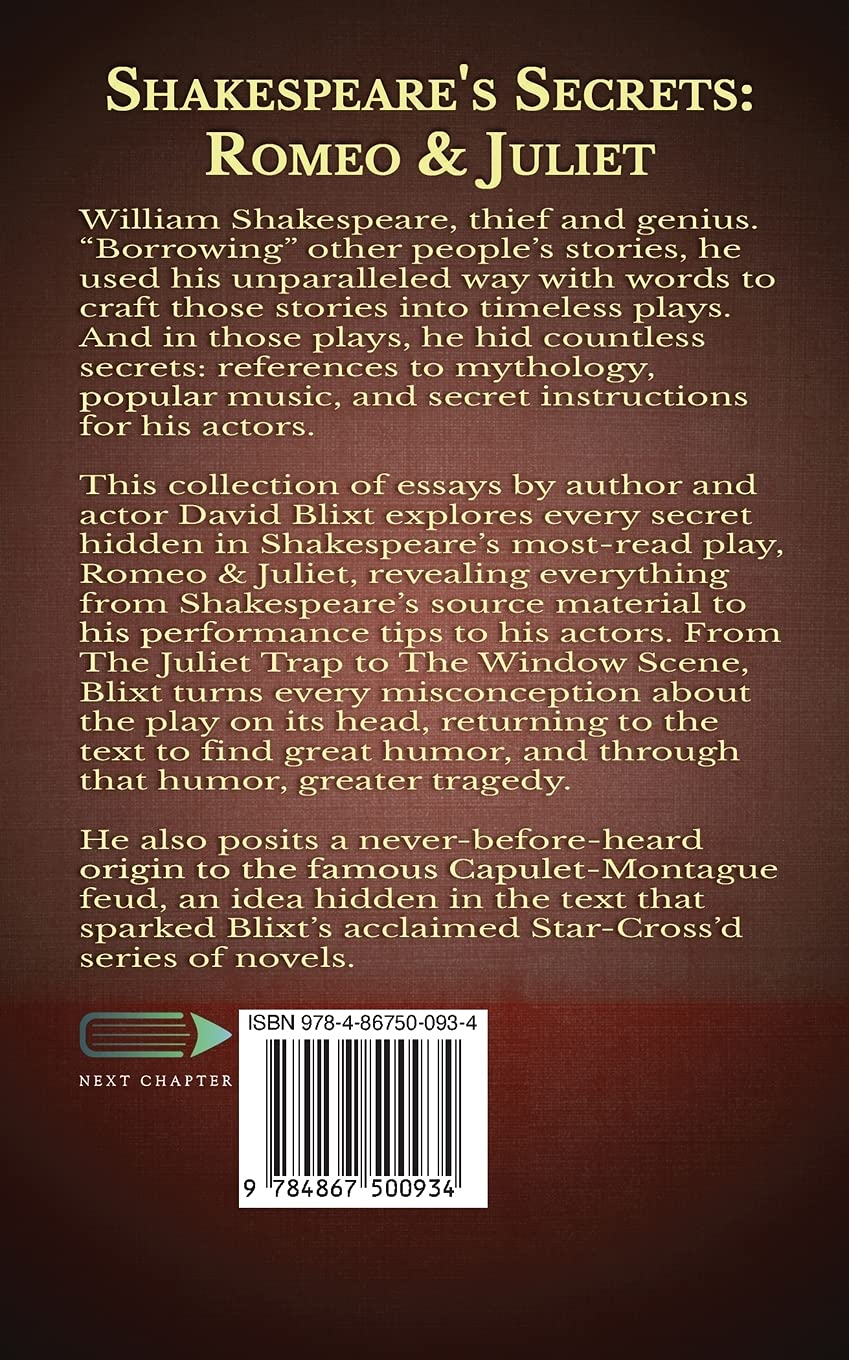 Shakespeare's Secrets - Romeo And Juliet: Essays and Reflections on Shakespeare's Romeo And Juliet
