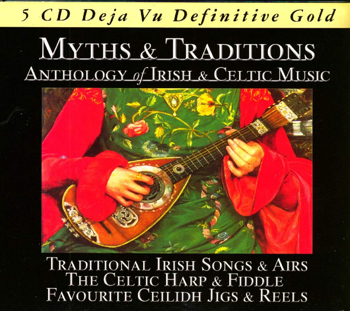 Myths & Traditions - Anthology of Irish & Celtic Music