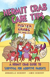 Hermit Crab Care Tips: A Hermit Crab Guide to Survival for Adoptive Parents