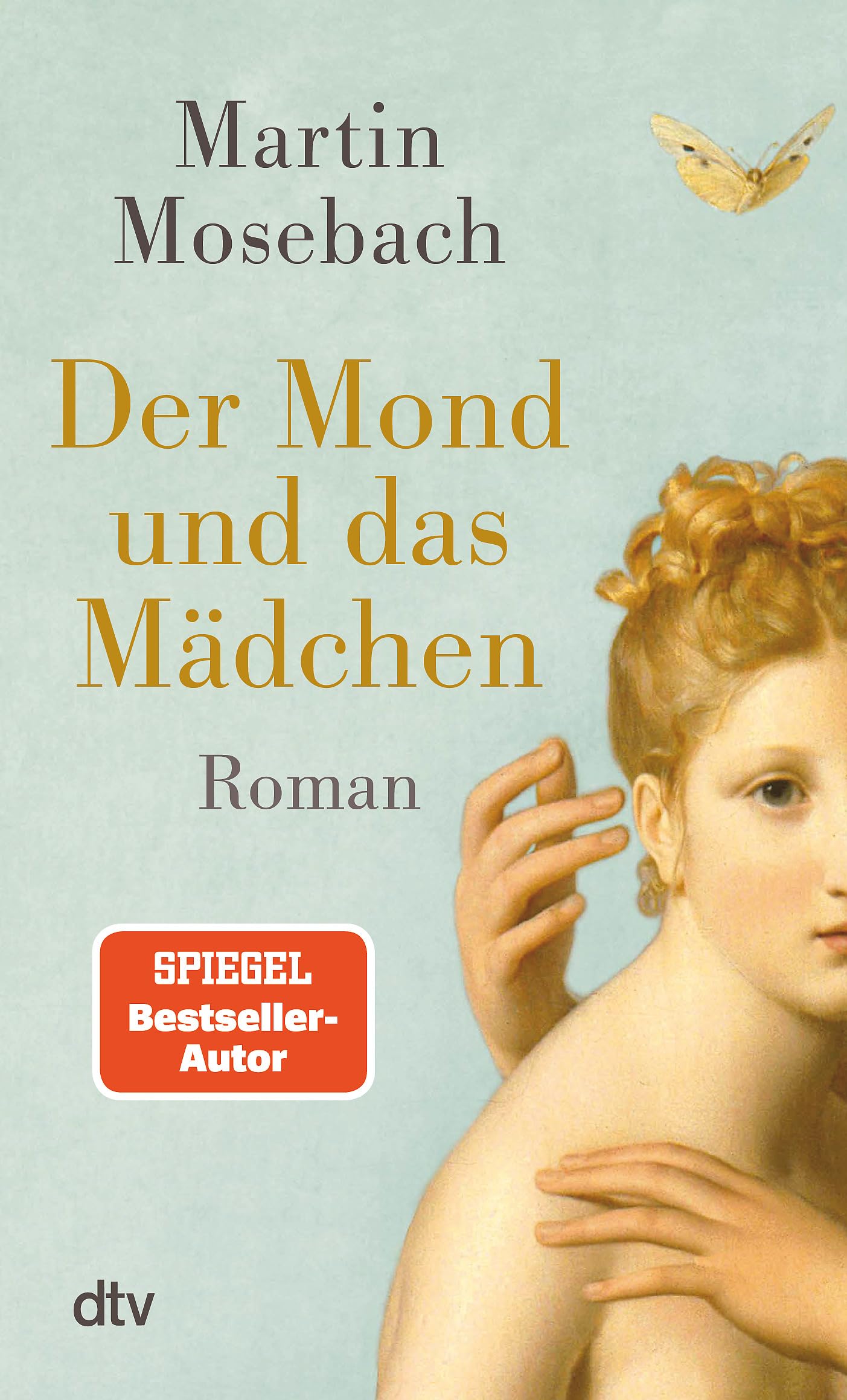 Der Mond und das Mädchen: Roman