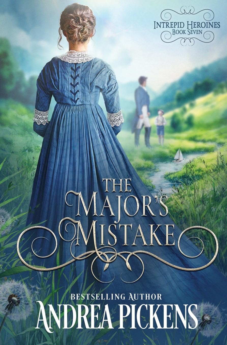 The Major's Mistake: 7 (Intrepid Heroines)