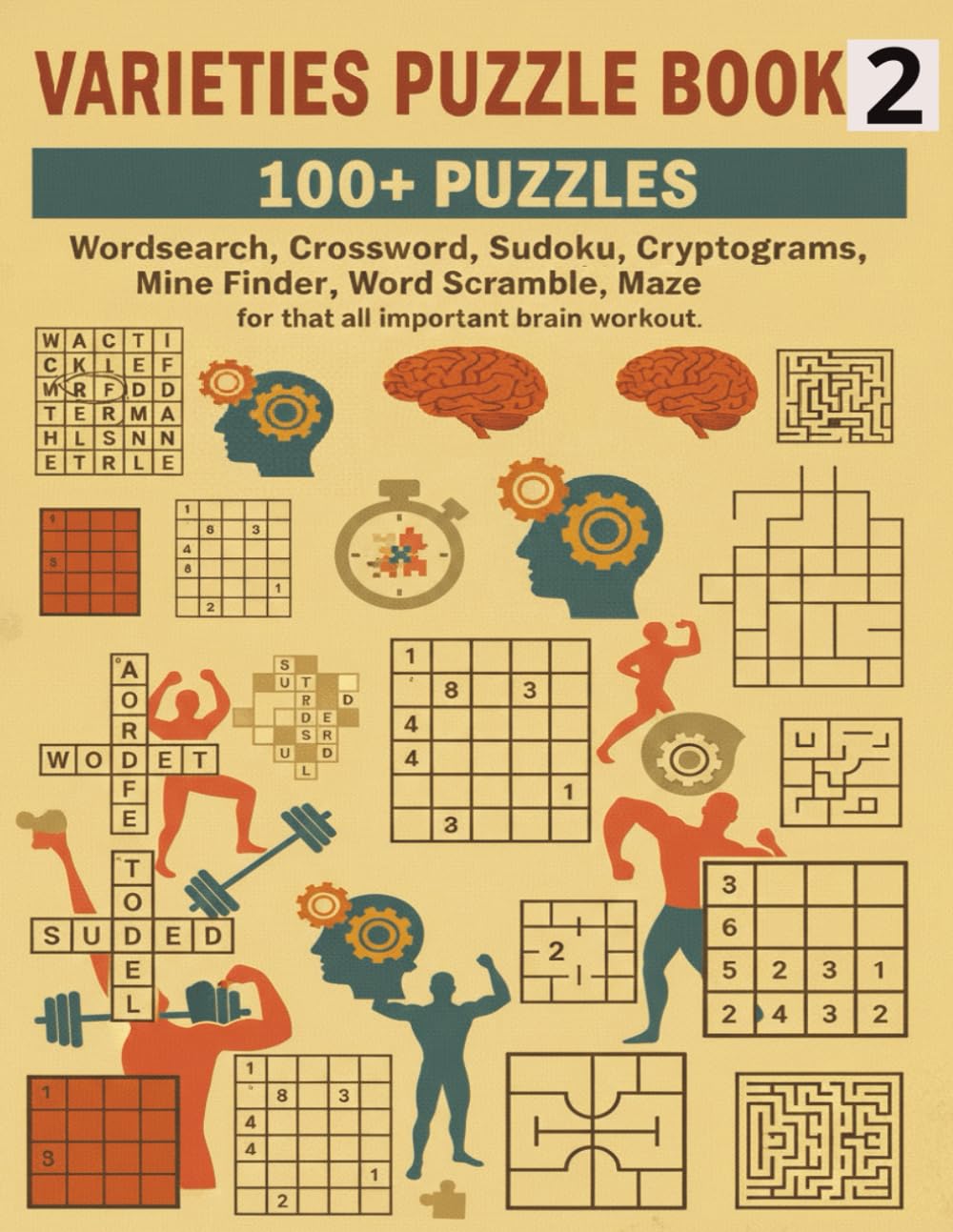 VARIETIES PUZZLE BOOK 2: 100+ Puzzles: Wordsearch, Crossword, Sudoku, Cryptograms, Mine Finder, Word Scramble and Maze for that all important brain workout. (Terry's Brain Teasers)
