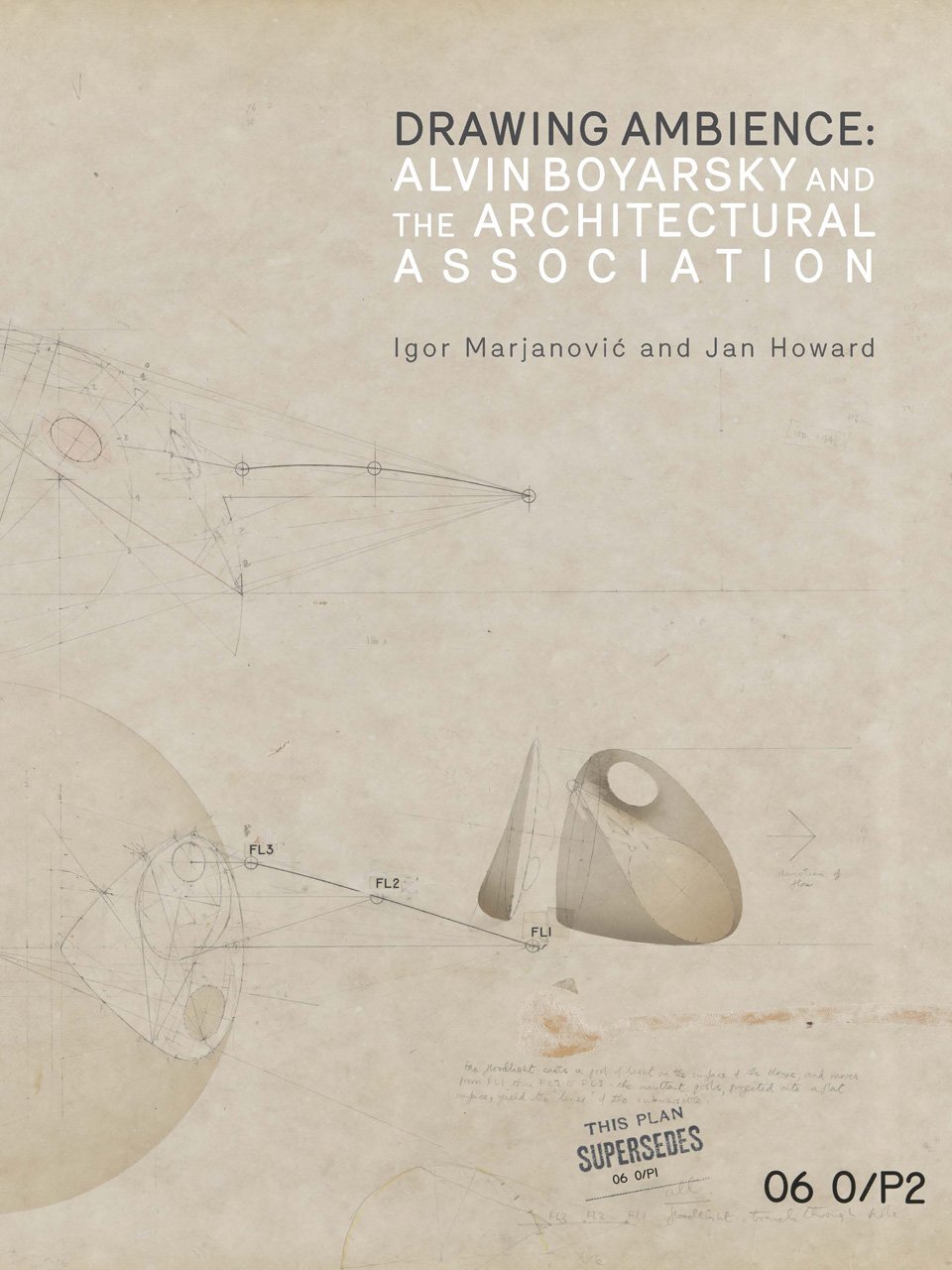 Drawing Ambience – Alvin Boyarsky and the Architectural Association