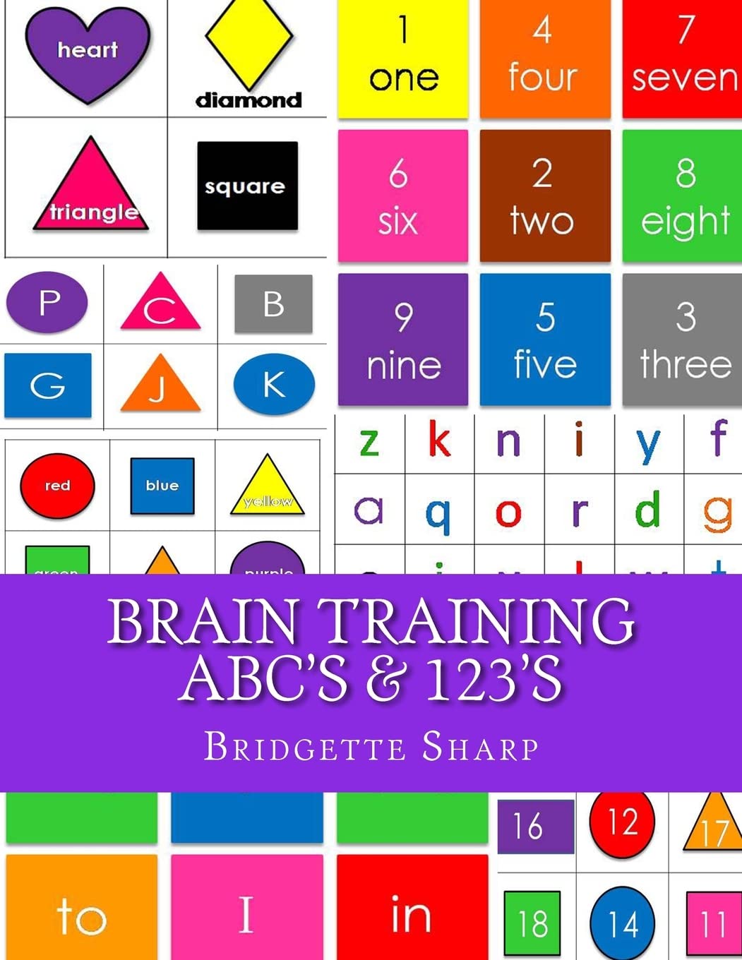 Brain Training ABC's & 123's: Kindergarten Readiness Workbook