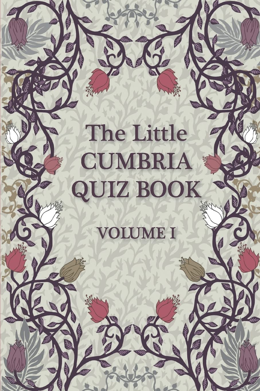 The Little Cumbria Quiz Book.: VOLUME 1