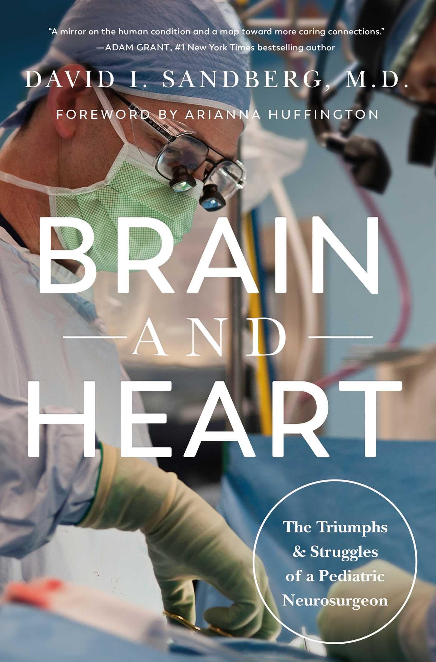 Brain and Heart: The Triumphs and Struggles of a Pediatric Neurosurgeon