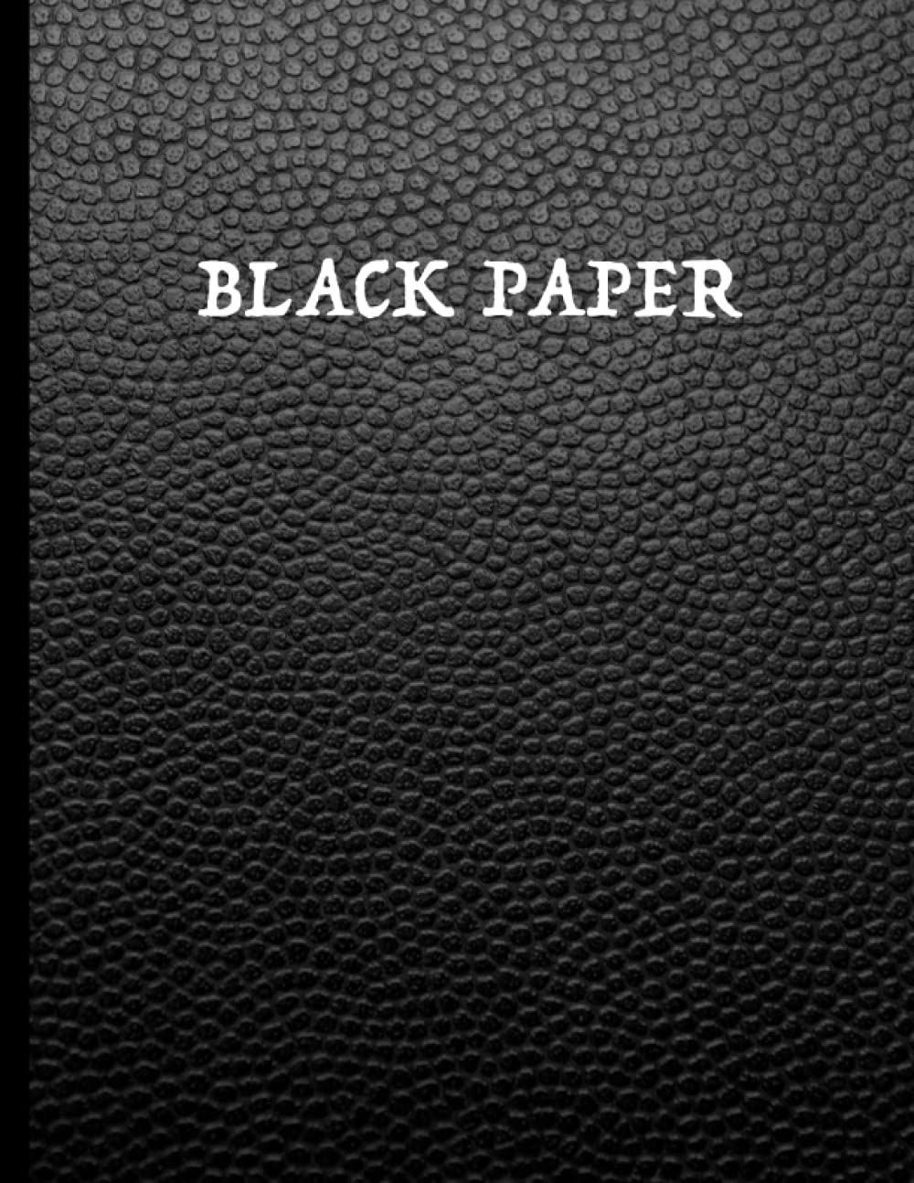 Black Paper Notebook: Black Page Journal | Lined Black Paper To Write In | Perfect for Gel Pens, White ink, Chalk, Fluorescent And Metallic Gel Pens/Markers