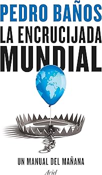 La encrucijada mundial: Un ...