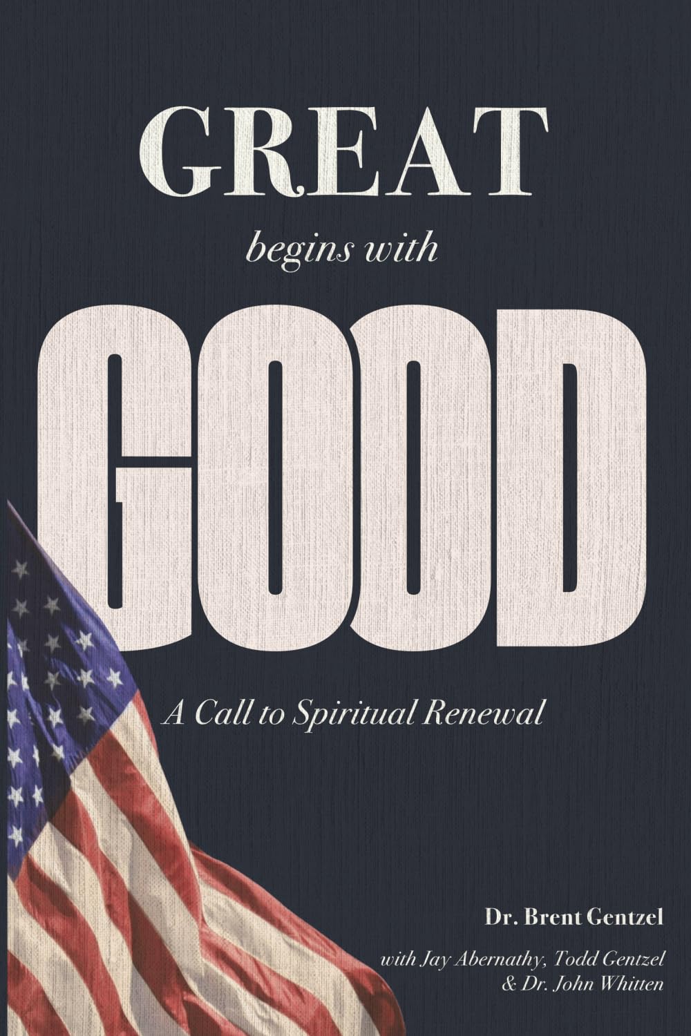 Great Begins with Good: A Call to Spiritual Renewal, Collectors Edition