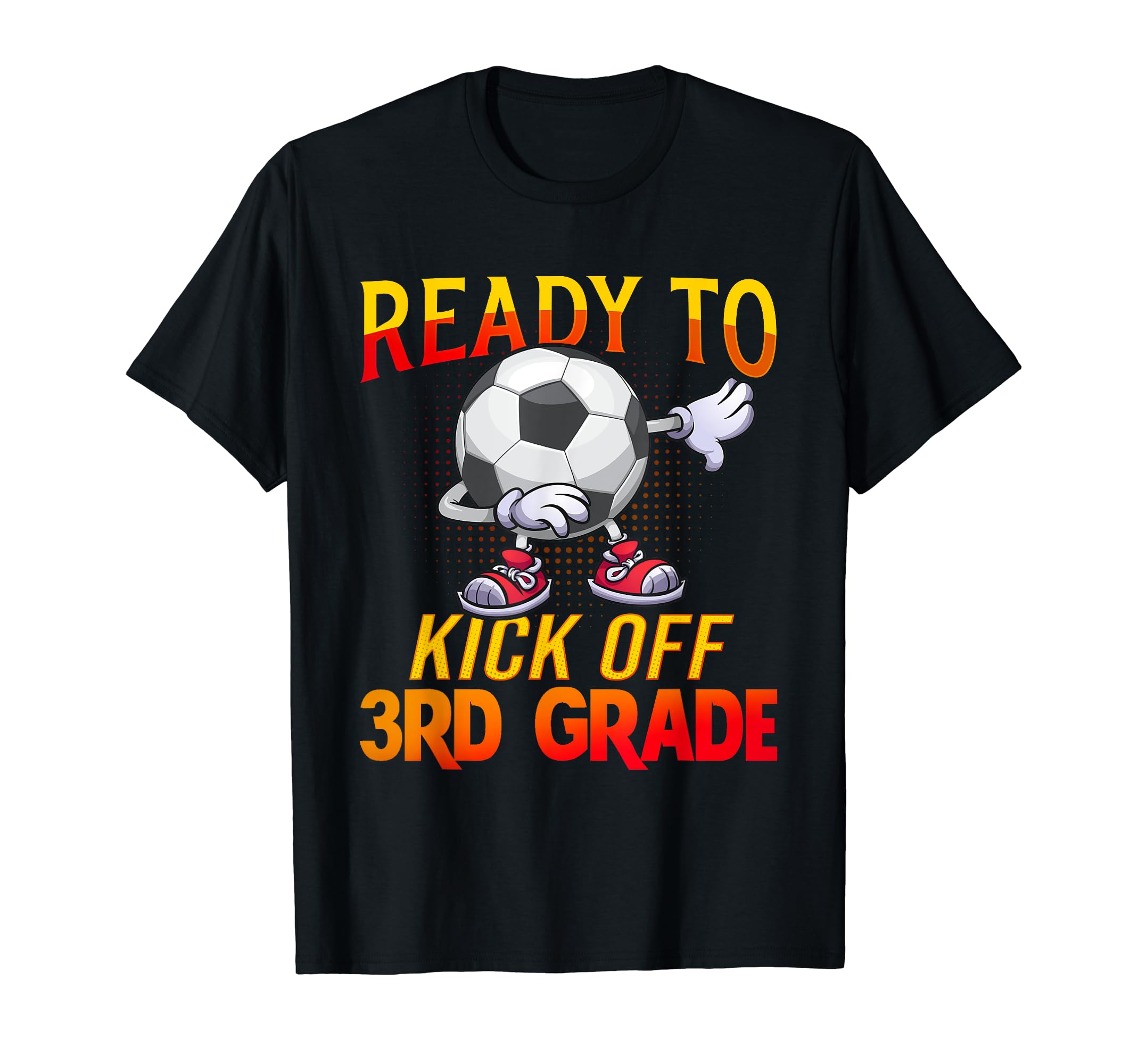 Back To SchoolReady To Kick Of 3rd Grade Student Teacher Soccer Lover T-Shirt