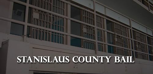 Stanislaus County Bail Bonds