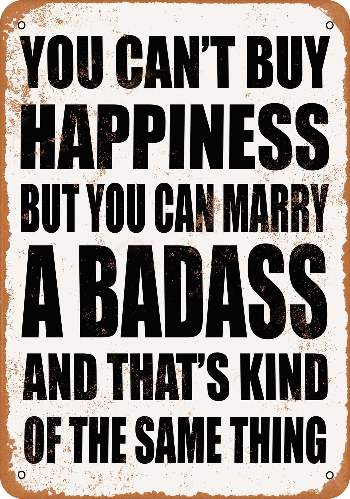 Metal Sign - Marry a BADASS - Vintage Look home decor