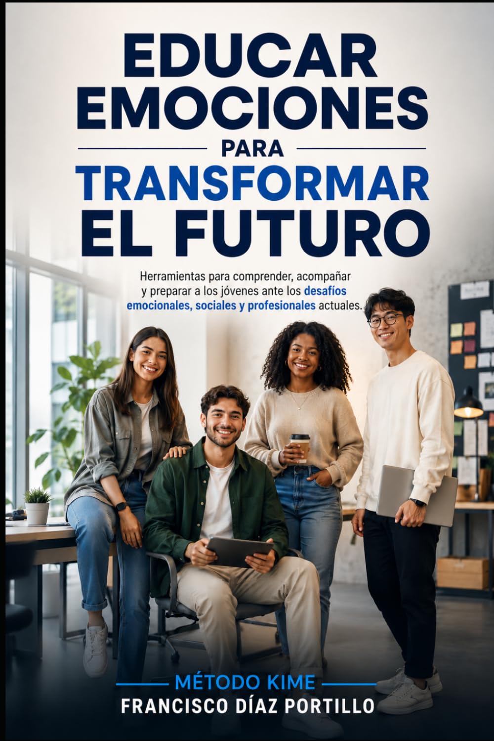 EDUCAR EMOCIONES PARA TRANSFORMAR EL FUTURO