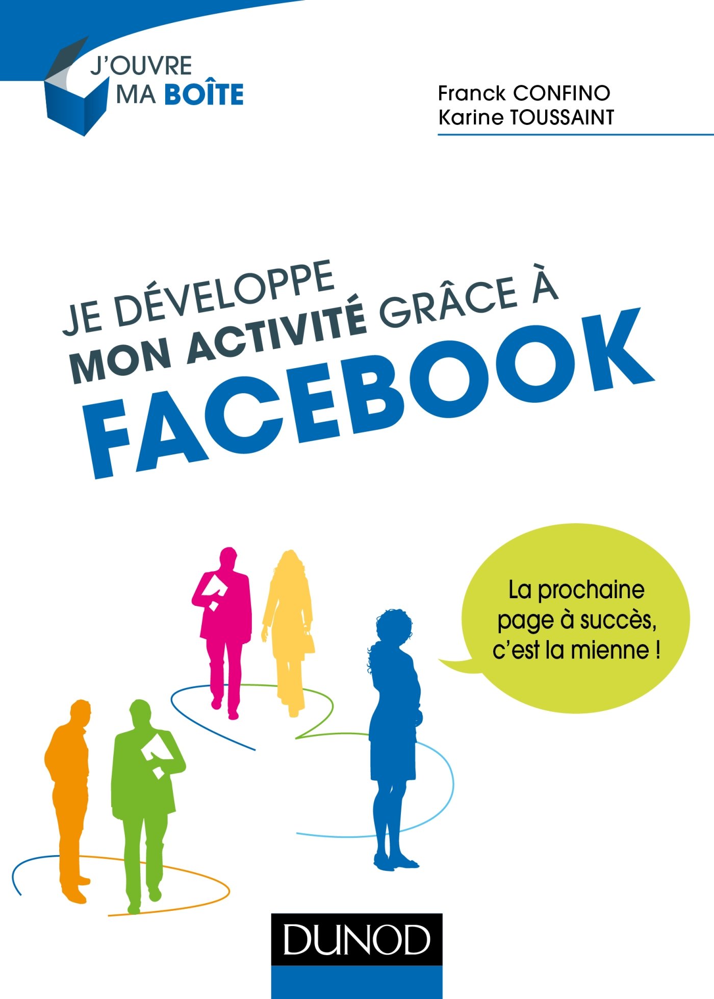 Je développe mon activité grâce à Facebook (French Edition)