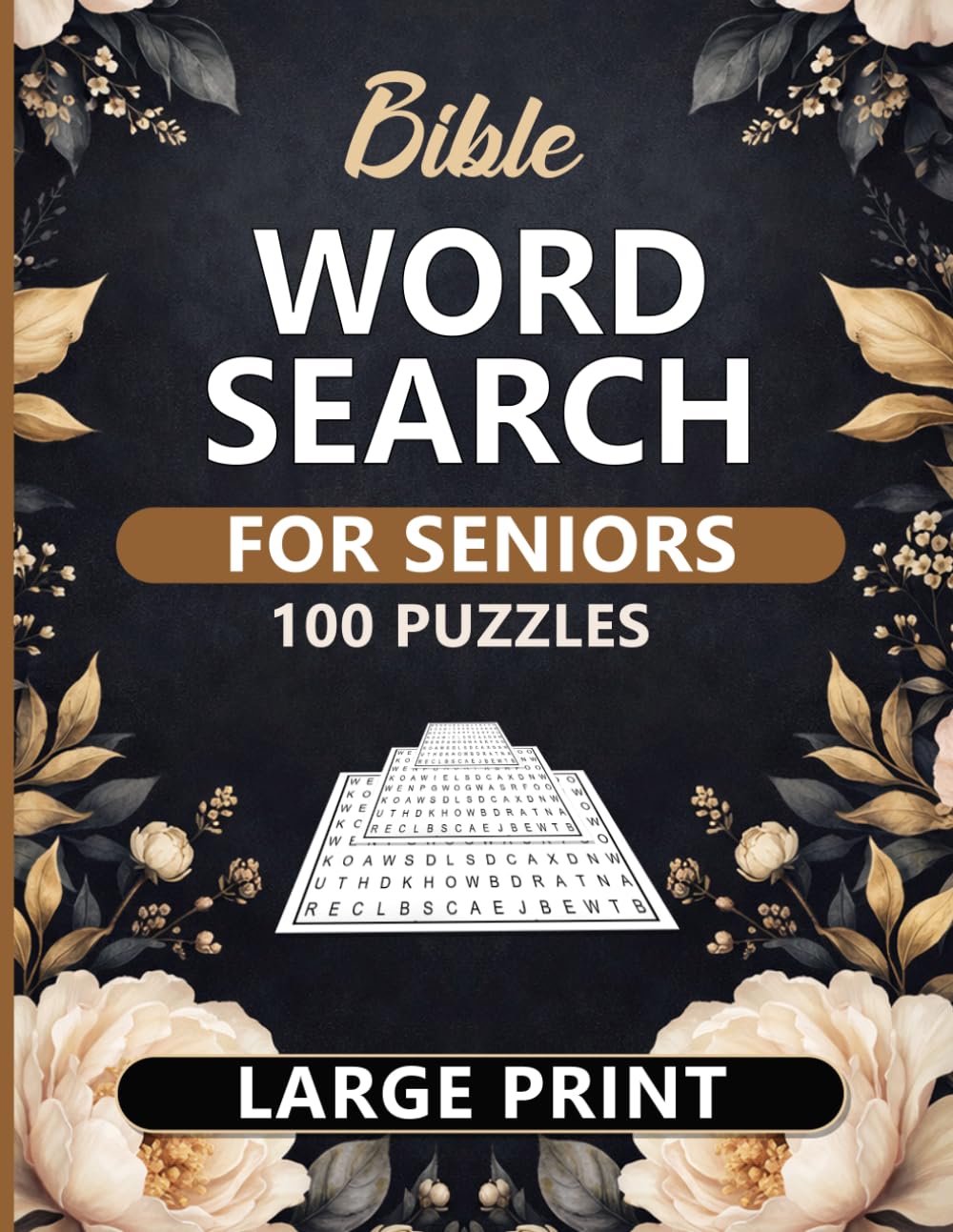 Bible Word Search for Seniors: 100 Large Print Christian Word Search Puzzles with Answer Key — Faith-Based Activity Book for Adults, Elderly and Church Groups