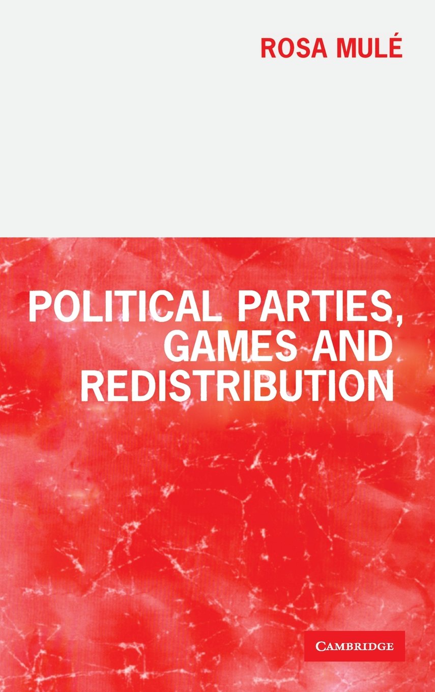 Political Parties, Games and Redistribution Hardback