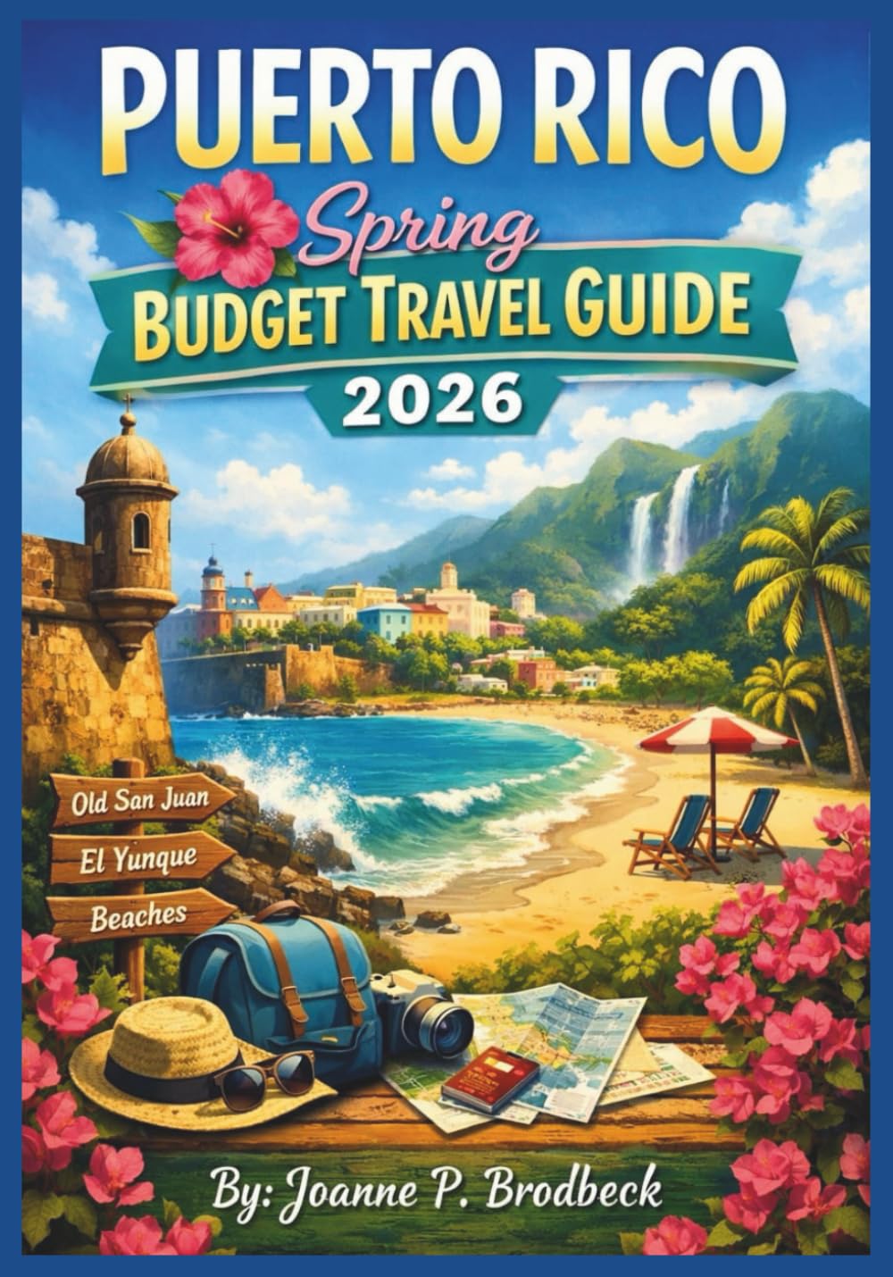 PUERTO RICO Spring Budget Travel Guide 2026: Your Strategic Guide to Affordable Caribbean Bliss, Cultural Gems & Stress-Free Travel for a Cost-Conscious Spring Escape in Puerto Rico.