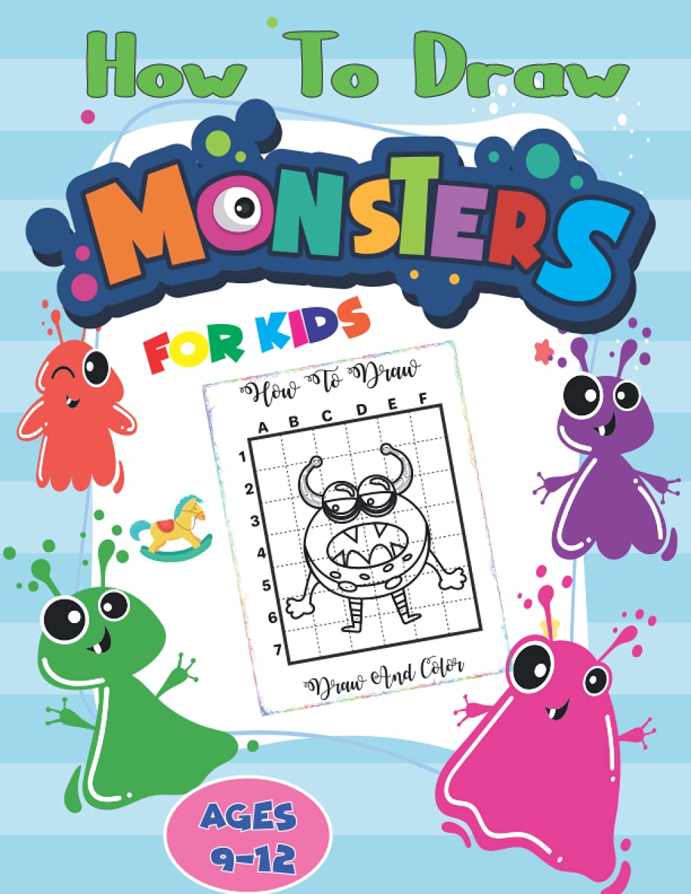how to draw monsters for kids 9-12: How to Draw Step-By-Step Guide for Kids Ages 9-12