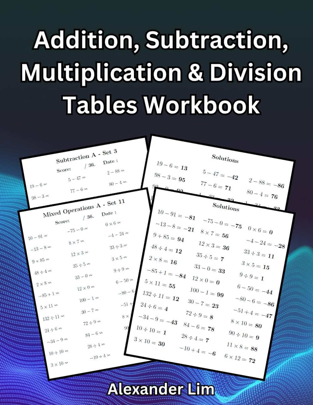 Addition, Subtraction, Multiplication & Division Tables Workbook: 2800+ Questions - Answers Included
