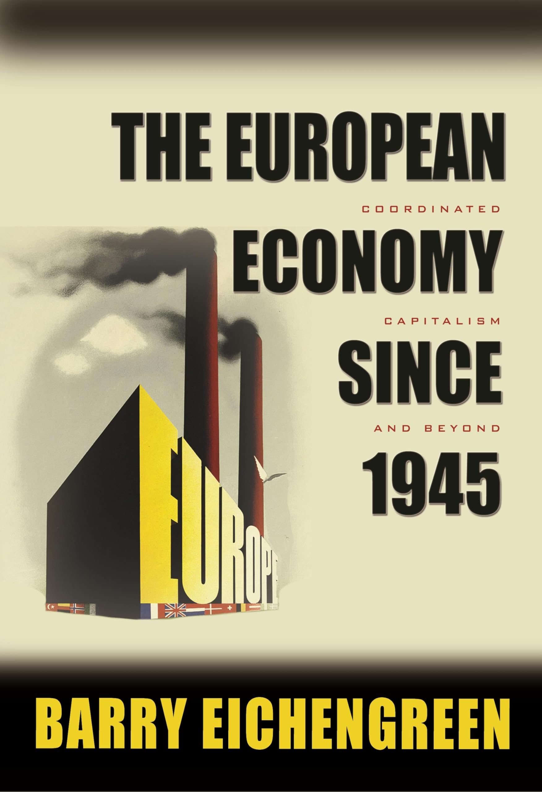 The European Economy since 1945 by Barry Eichengreen PAPERBACK 9780691138480