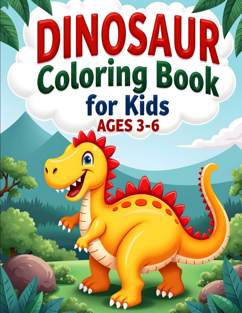 Dinosaur Coloring Book for Kids Ages 3–6: Cute and Simple Dinosaurs to Color and Enjoy