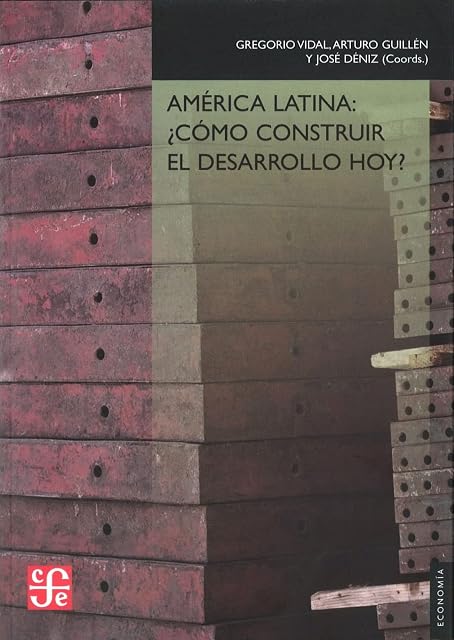 Portada de America Latina: Como Construir el Desarrollo Hoy