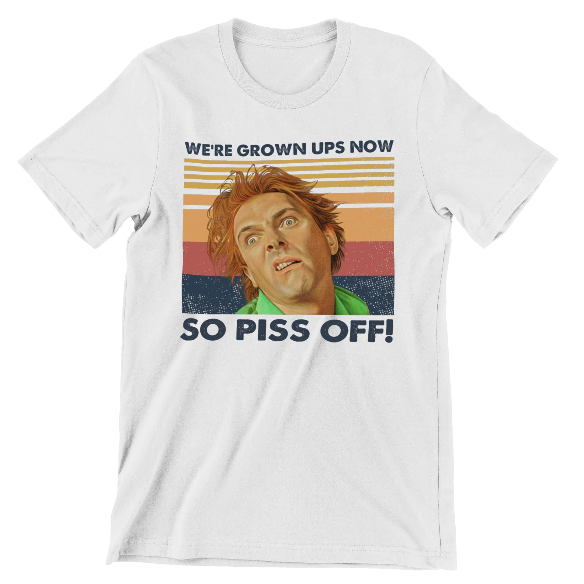 Gold DesignDrop Dead Fred We're Grown Ups Now So Piss Off T-Shirt