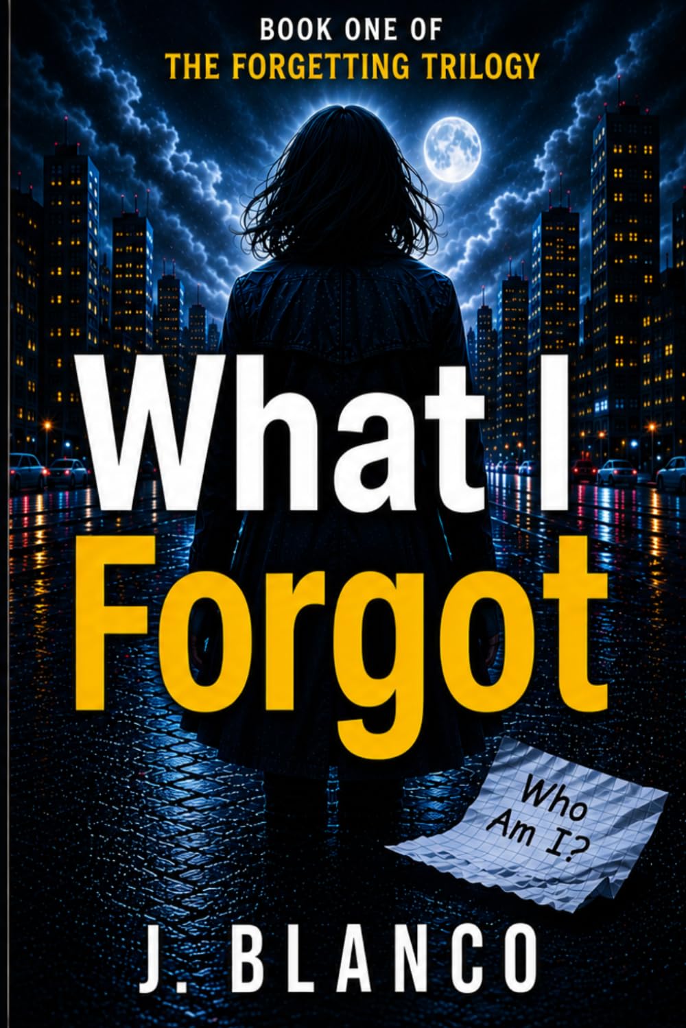 What I Forgot: Memory Loss Psychological Thriller