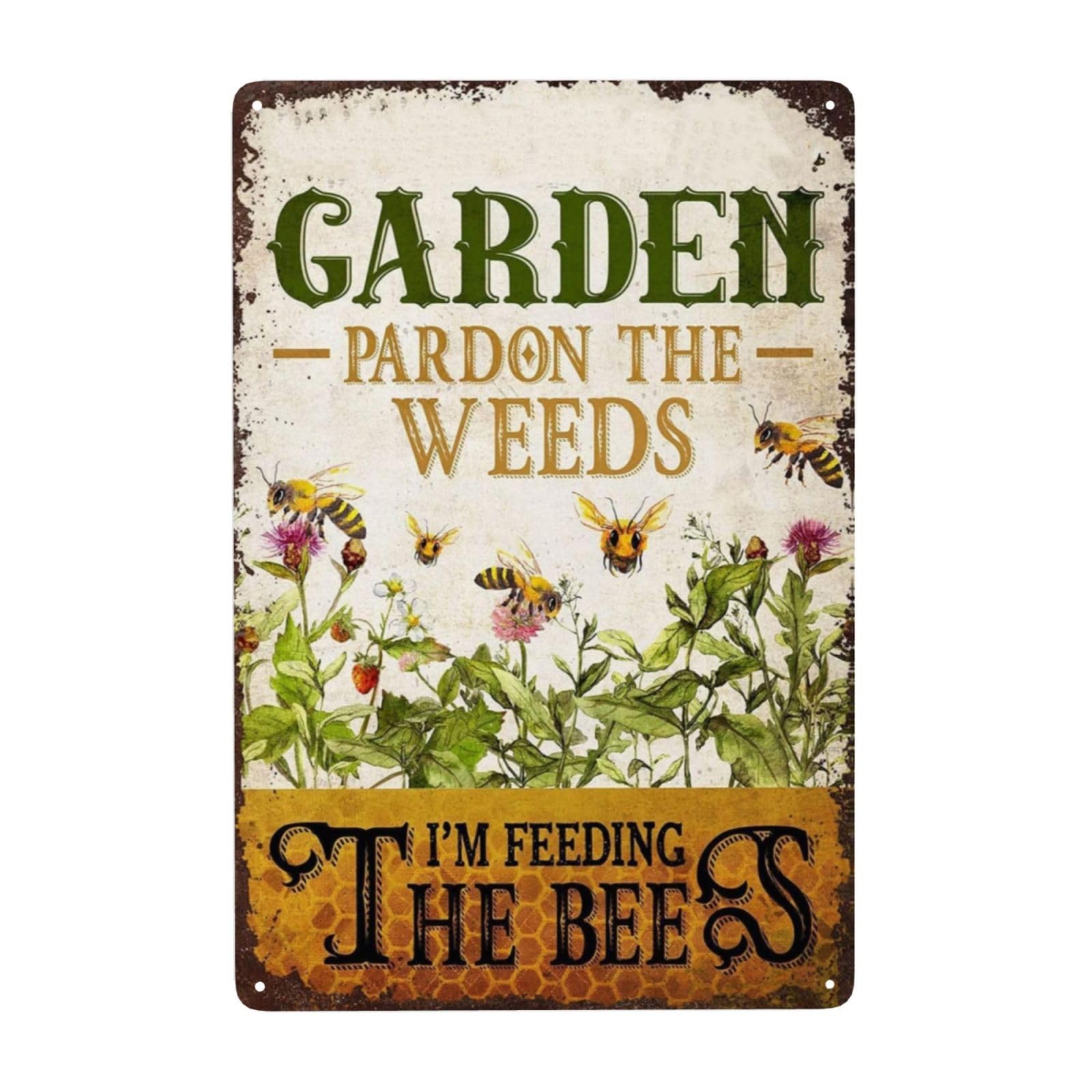 Tin Sign Pardon The Weeds I'M Feeding The Bees Gift For Garden Lover Gardening Gift Garden Sign Rustic 12 X 8 In