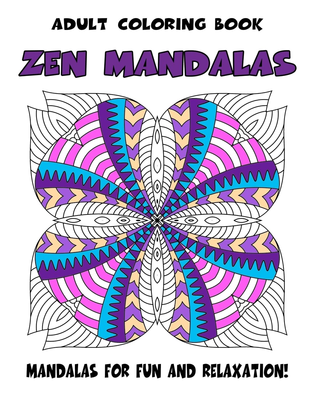 Adult Coloring Book Zen Mandalas: Relaxing Mandala Coloring Book for Grown-Ups: Volume 60 (Adult Coloring Patterns)