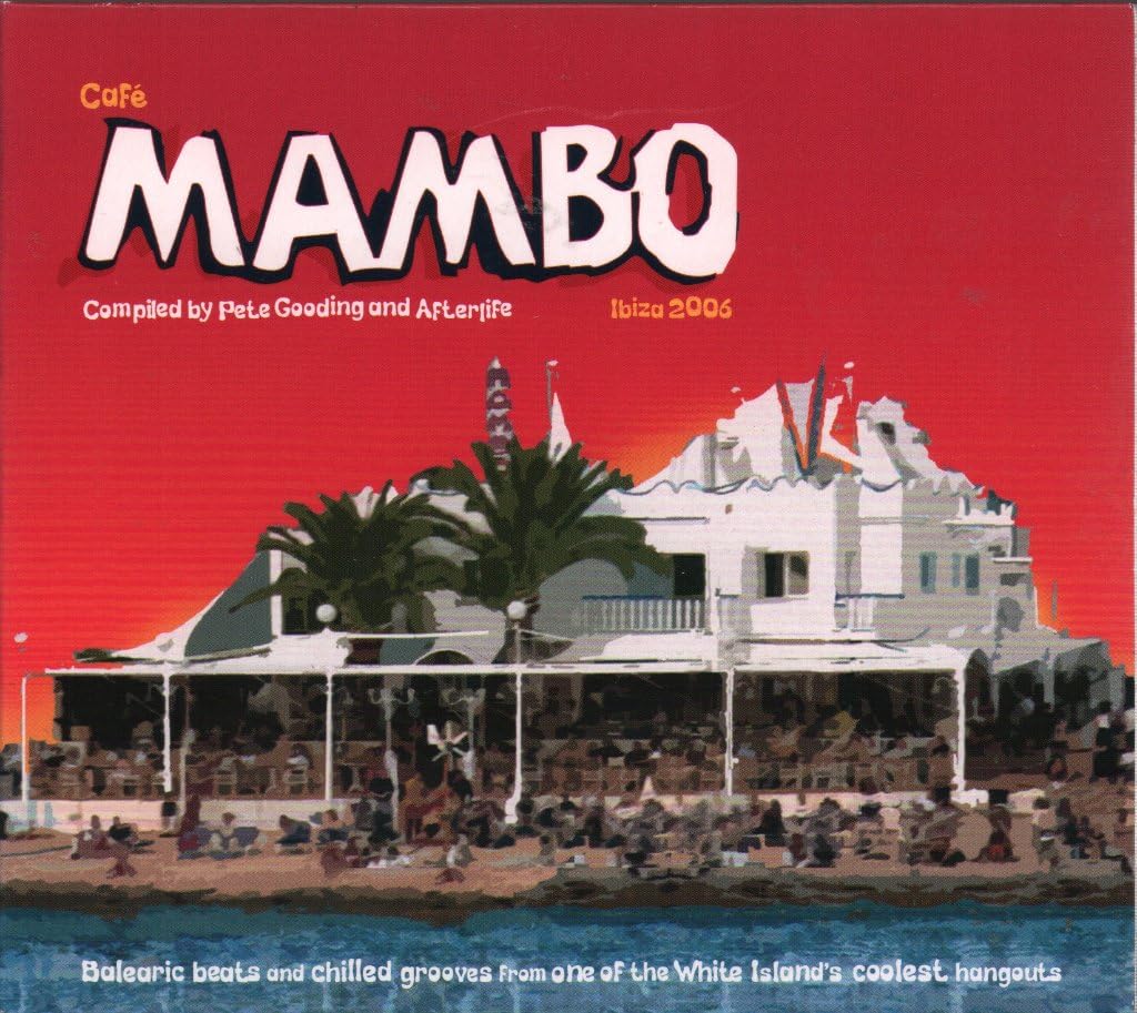 Cafe Mambo Ibiza 2006