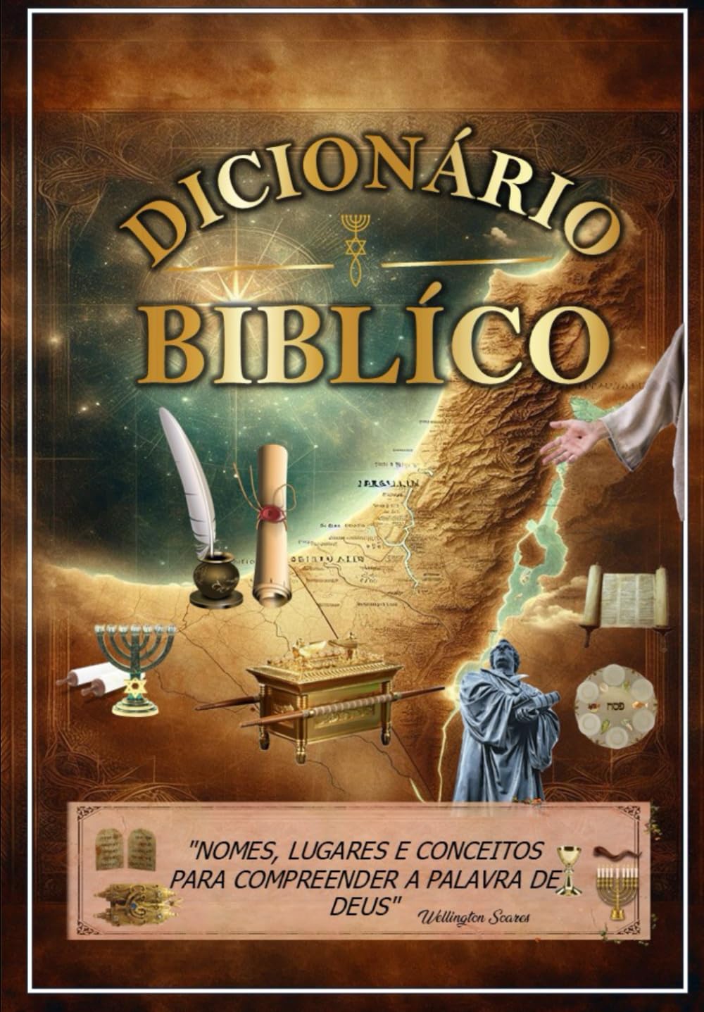 DICIONÁRIO BÍBLICO: "NOMES, LUGARES E CONCEITOS PARA COMPREENDER A PALAVRA DE DEUS"
