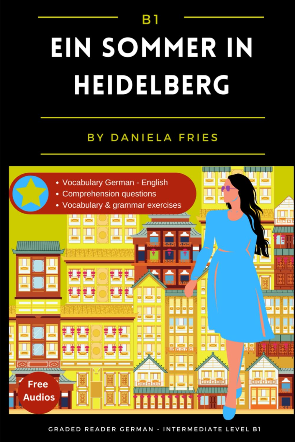 Ein Sommer in Heidelberg: Graded Reader Intermediate German B1 (German Edition)
