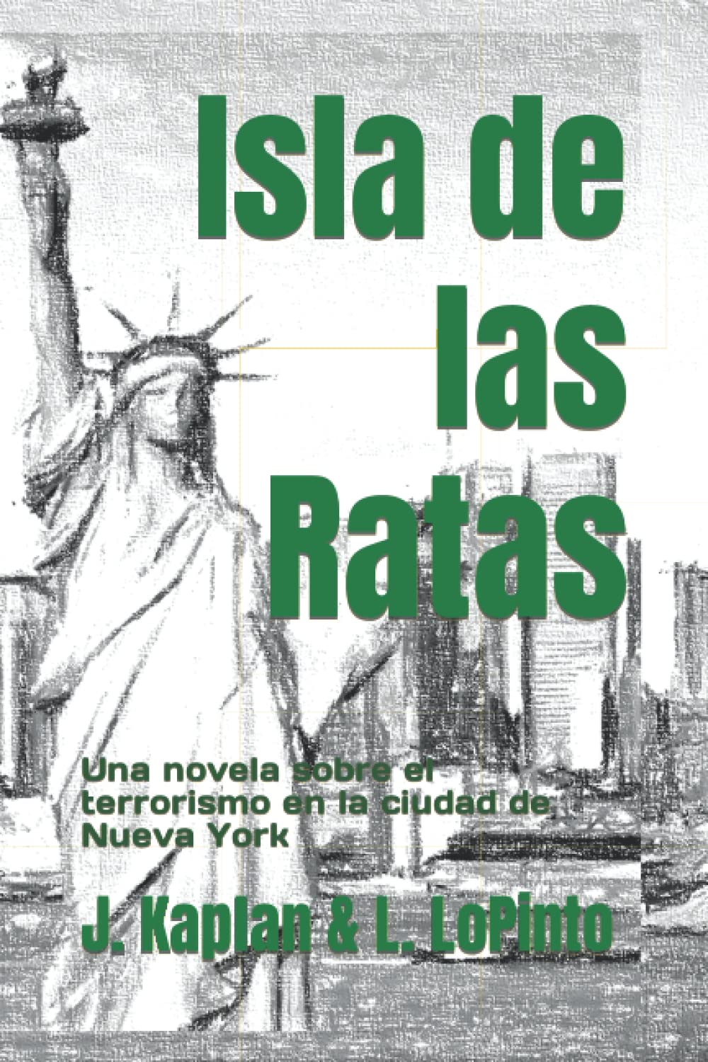 Novela de Intriga: Isla de las Ratas: Una novela sobre el terrorismo en la ciudad de Nueva York
