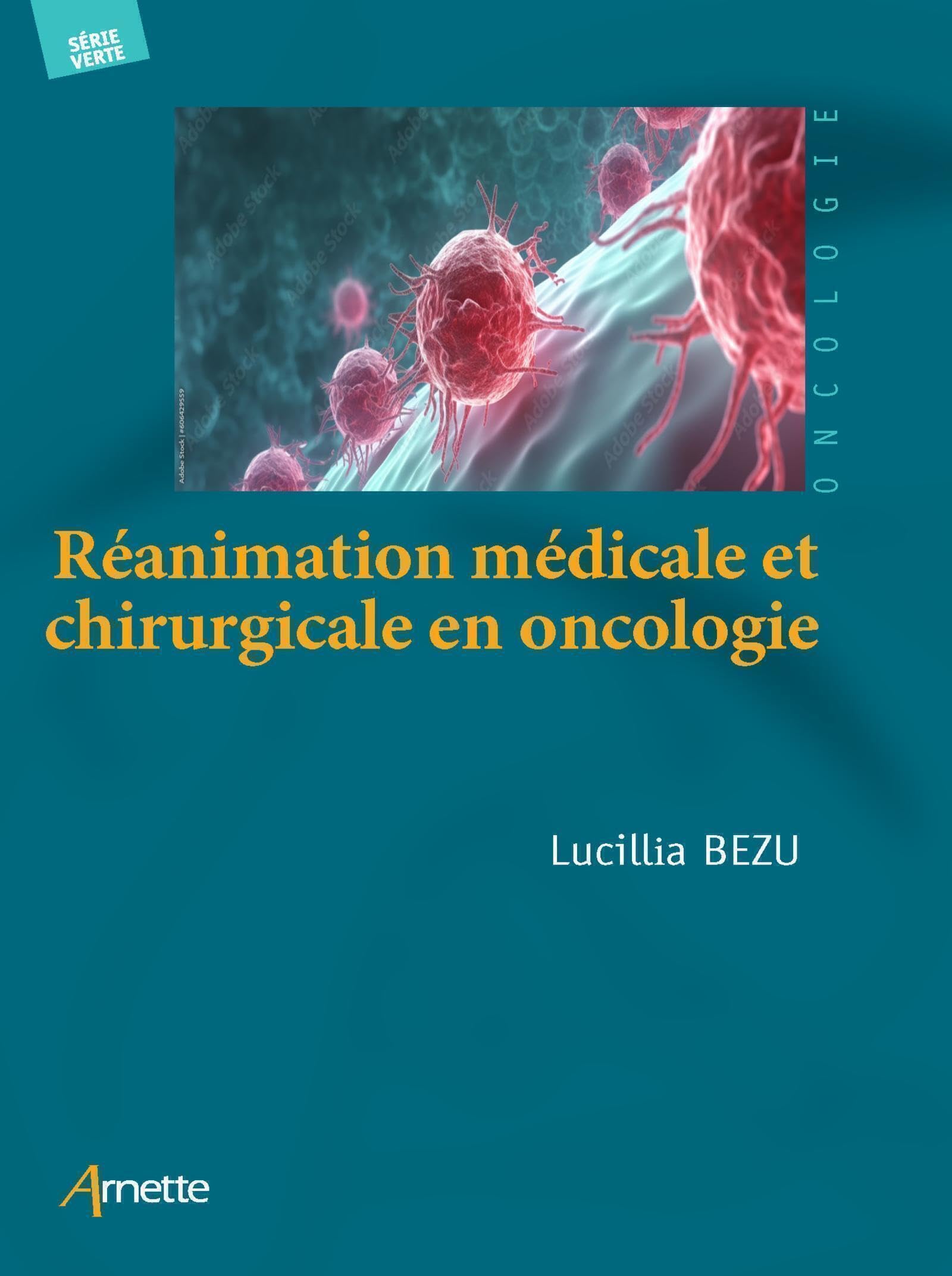 Réanimation médicale et chirurgicale en oncologie: 36 Protocoles actualisés