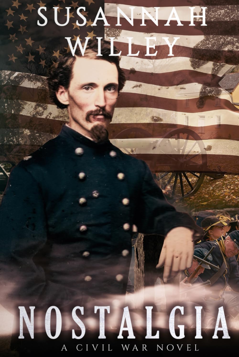 Nostalgia: A Civil War Novel