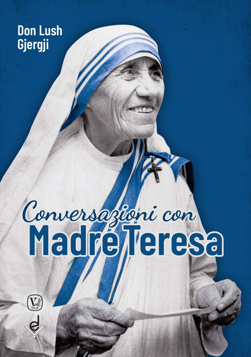 Conversazioni Con Madre Teresa - 4