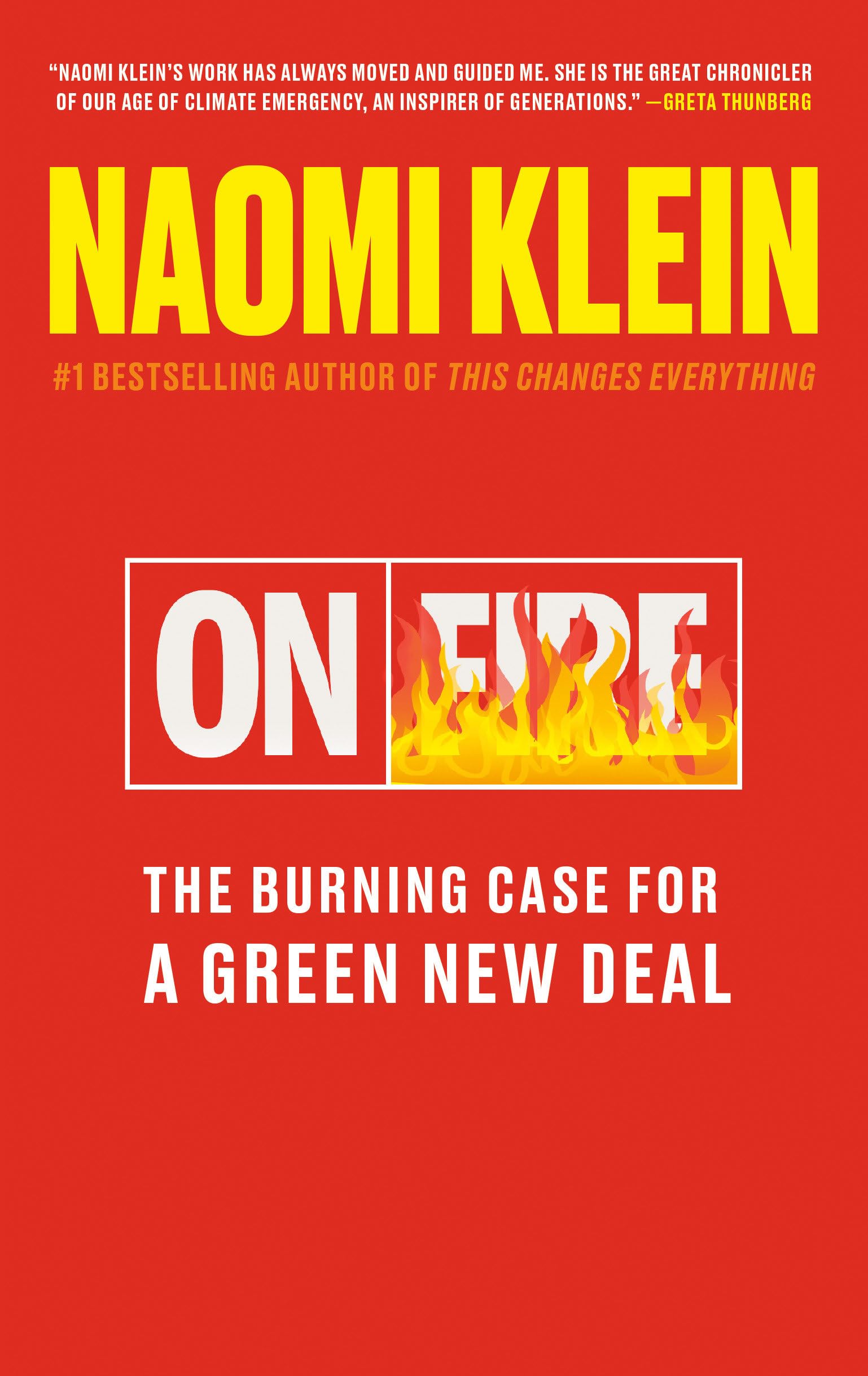 On Fire: The Burning Case for a Green New Deal