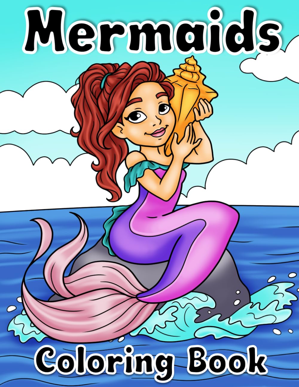 Mermaids Coloring Book: Magical Mermaids swimming under the Sea with ocean friends. Lots of coloring fun for kids.