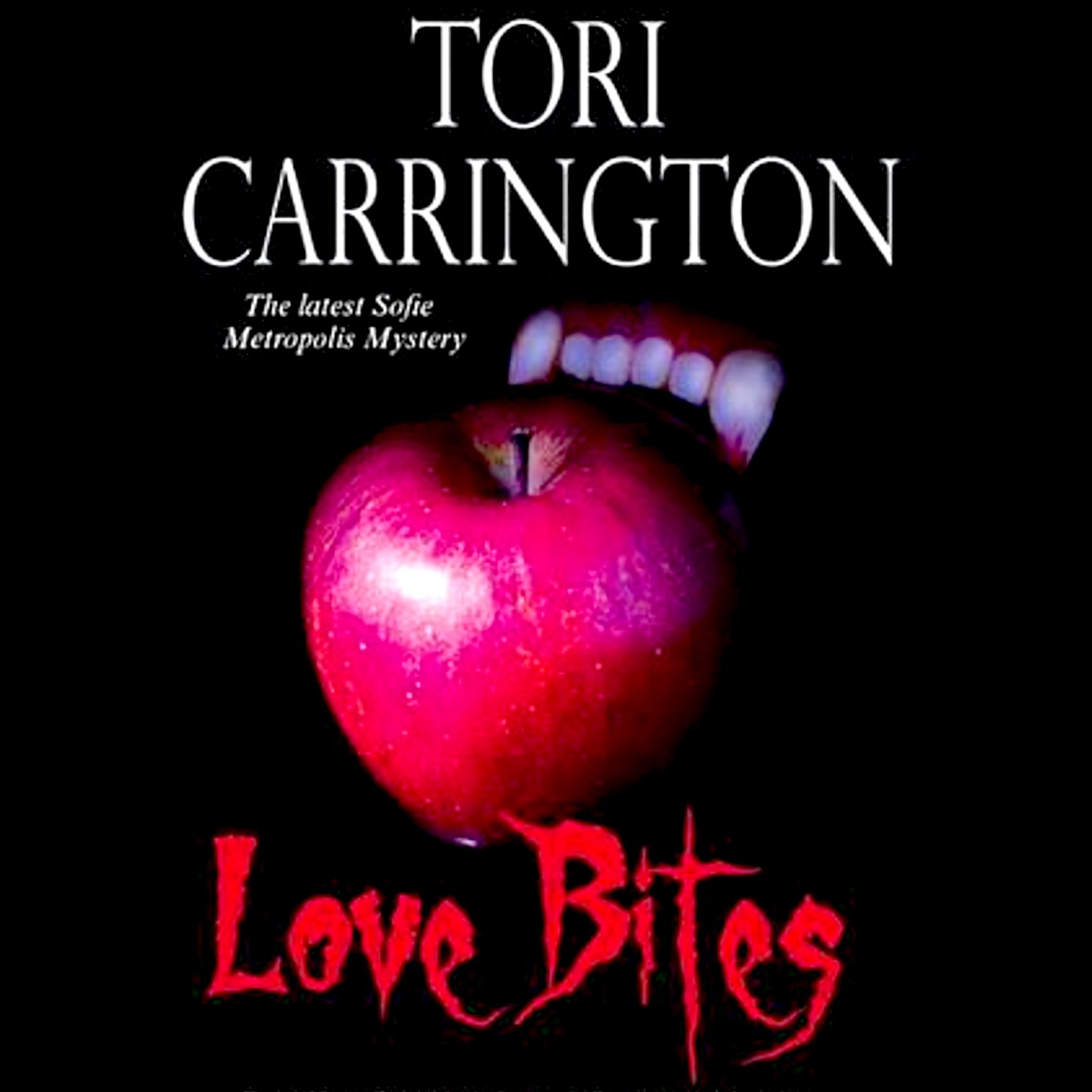 Cover art for Love Bites: A Sofie Metropolis Novel, Book 5