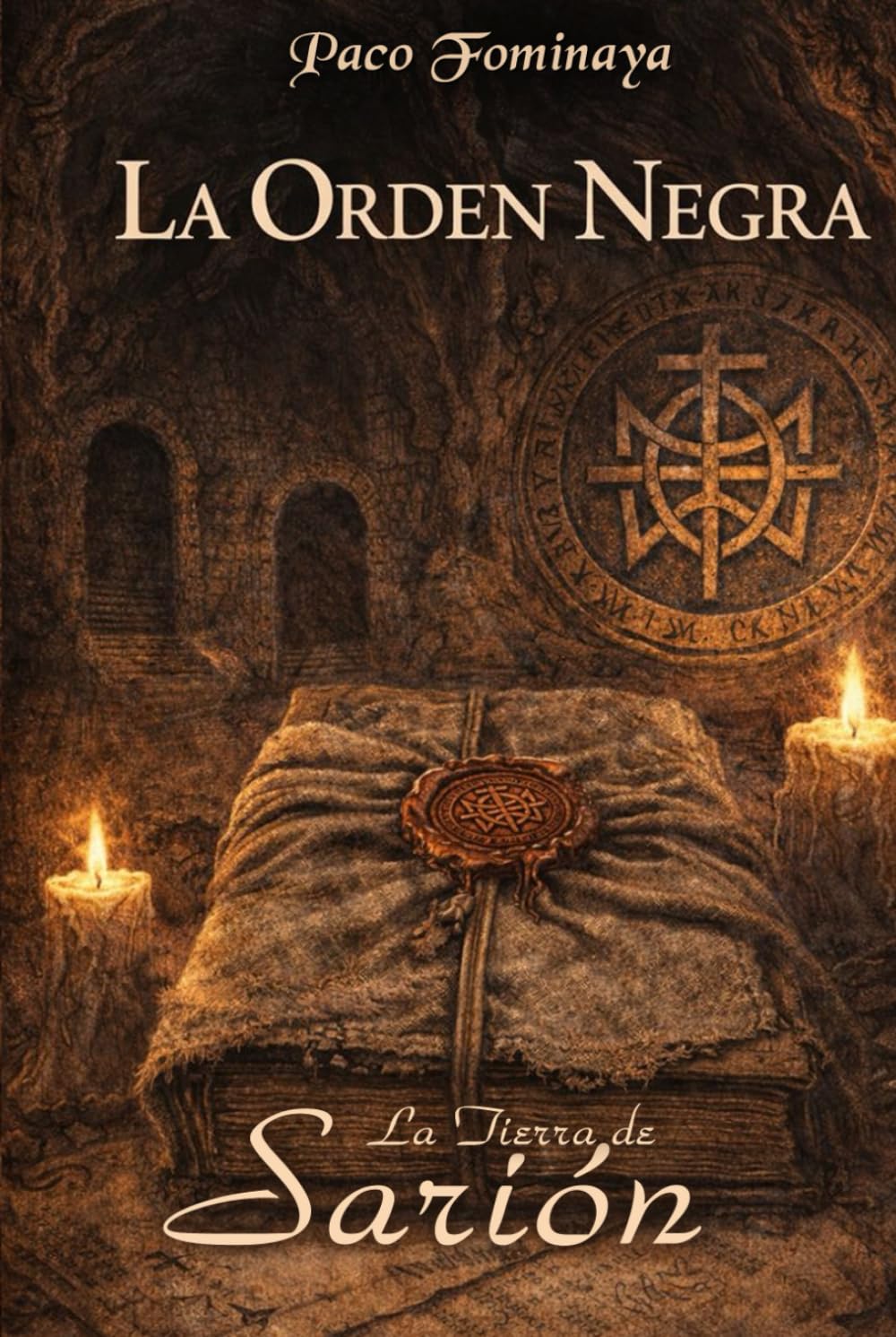 La Orden Negra: Manuscritos Apócrifos del Sello de Habdas (La Tierra de Sarión)