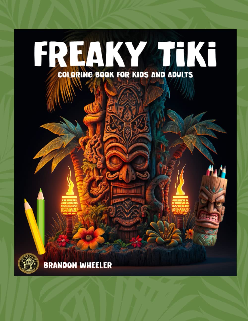 FREAKY TIKI: Stress relieving coloring book for adults and children