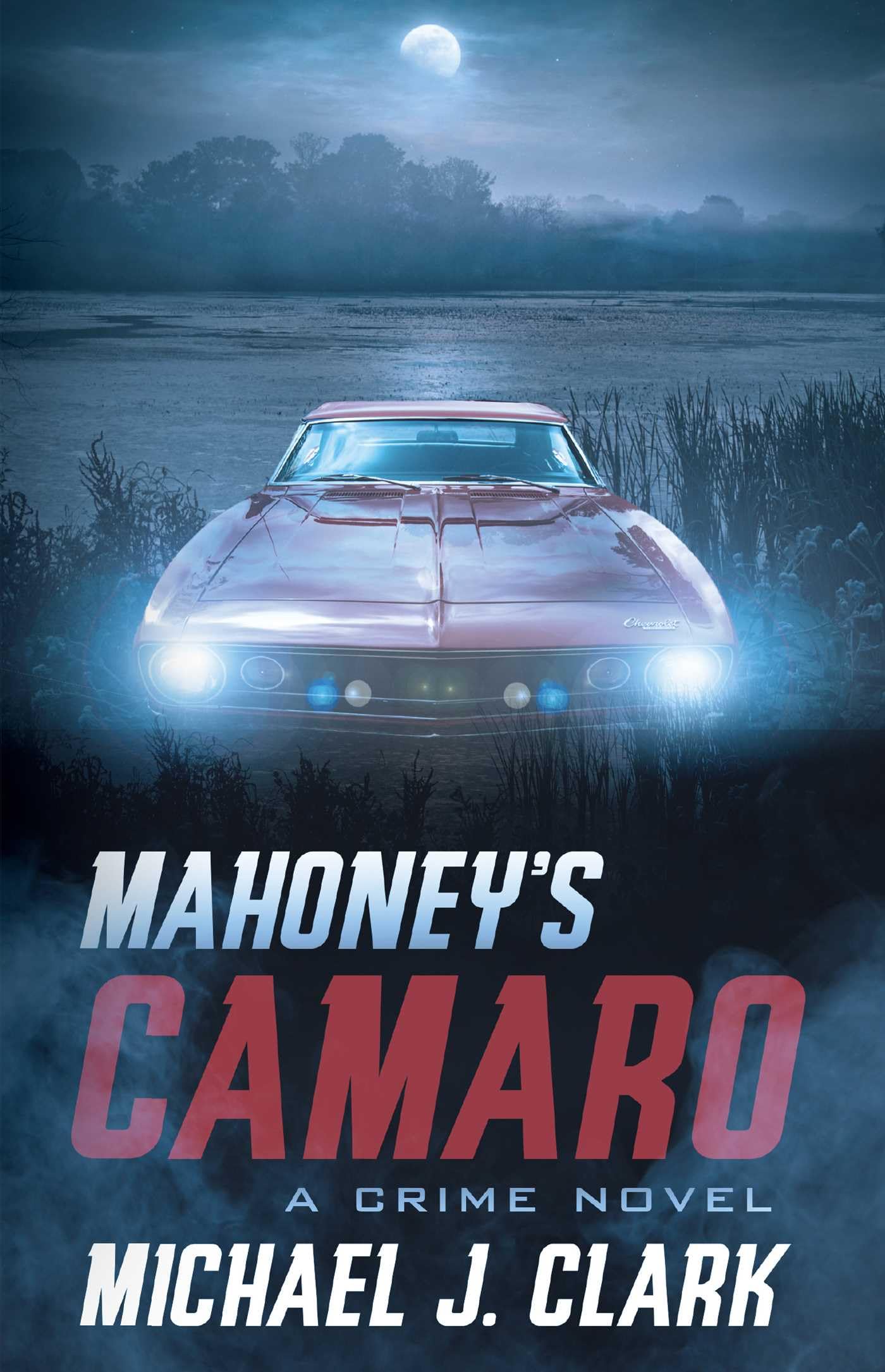 Buy Mahoney's Camaro — BookShops.in